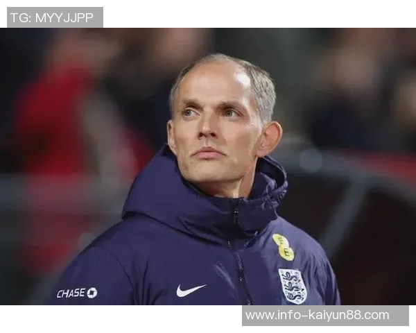 斯通斯赖斯赞图赫尔关注细节强调比赛强度是成功关键